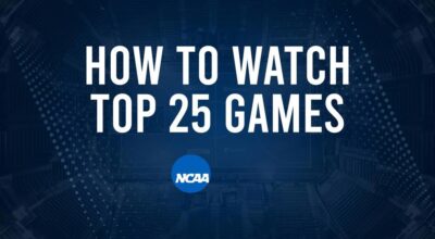 How to Watch Top 25 College Basketball Games - Saturday, December 28