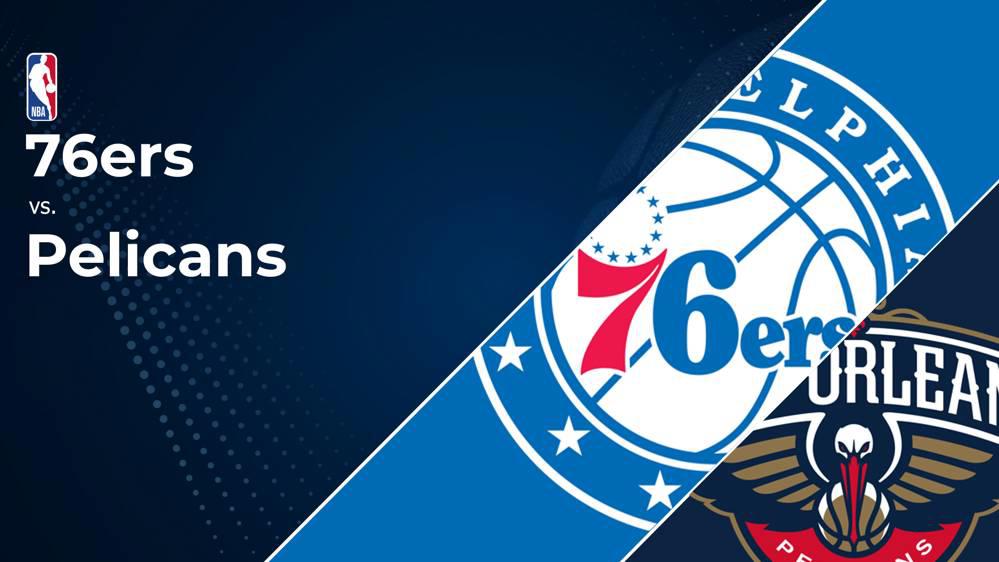 76ers vs. Pelicans Prediction & Picks: Line, Spread, Over/Under - January 10